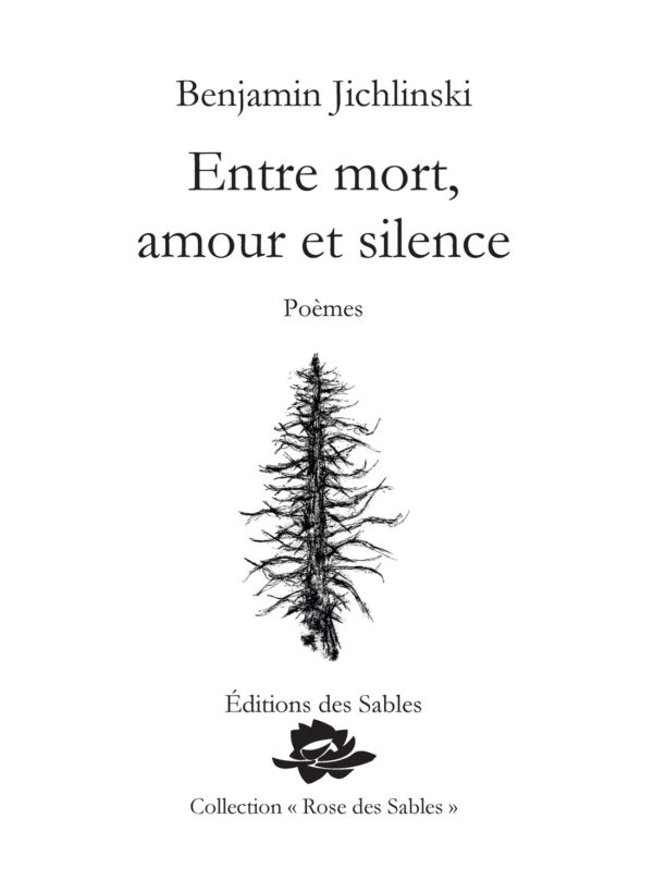 Entre mort, amour et silence, Benjamin Jichlinski