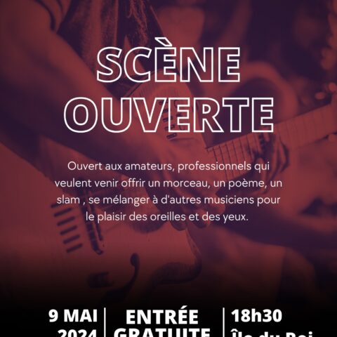 Scène ouverte – 16 mai 2024