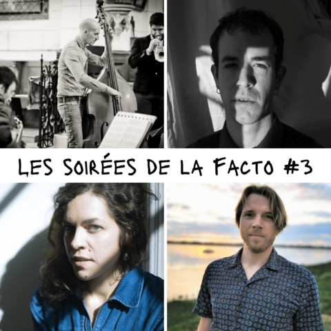 Les soirées de la Facto #3 – Jeudi 21 décembre 2023